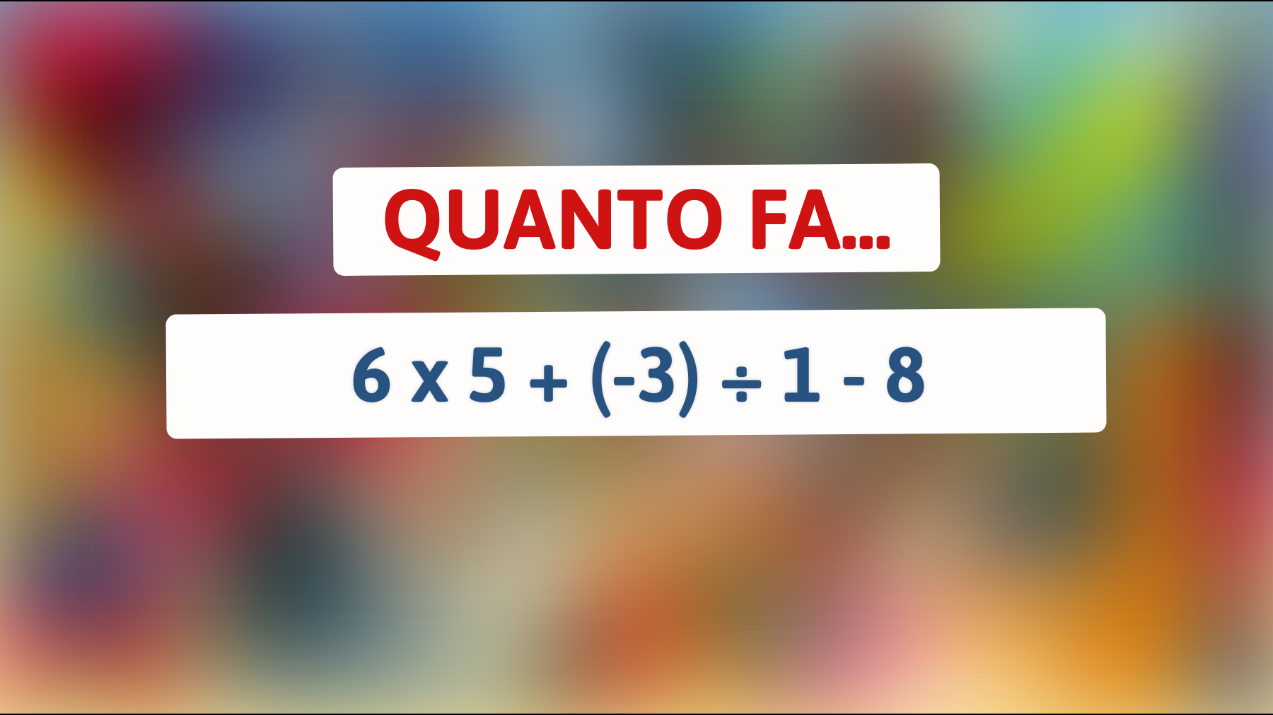 Solo l'1% delle persone risponde correttamente a questa semplice equazione! Sei tra loro?"